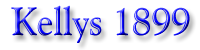 Kellys 1899