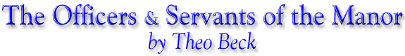 The Officers and Servants of the Manor